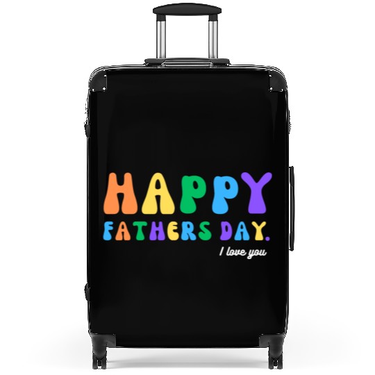 Happy Fathers Day i love you dad Heart Daddy funny Suitcases