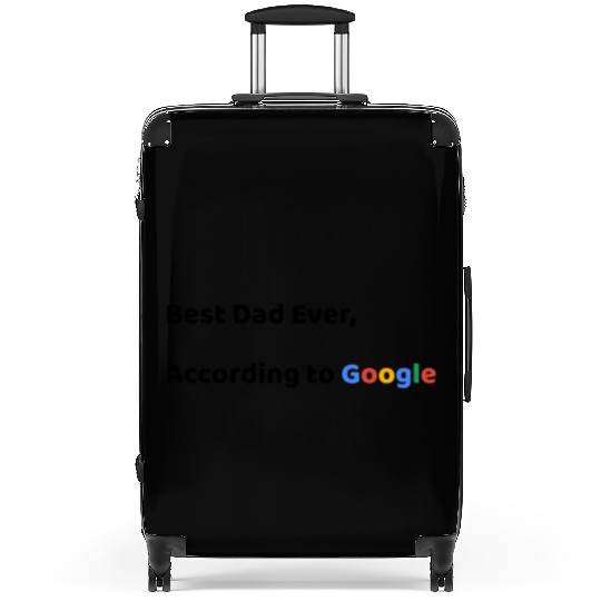 Best Dad Ever, According to Google (Father's Day) Suitcases