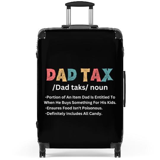 Funny Dad Tax Definition Suitcases