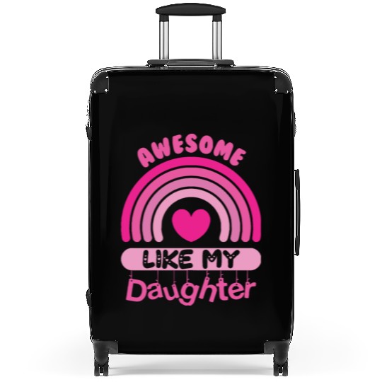 Awesome Like My Daughter Suitcases