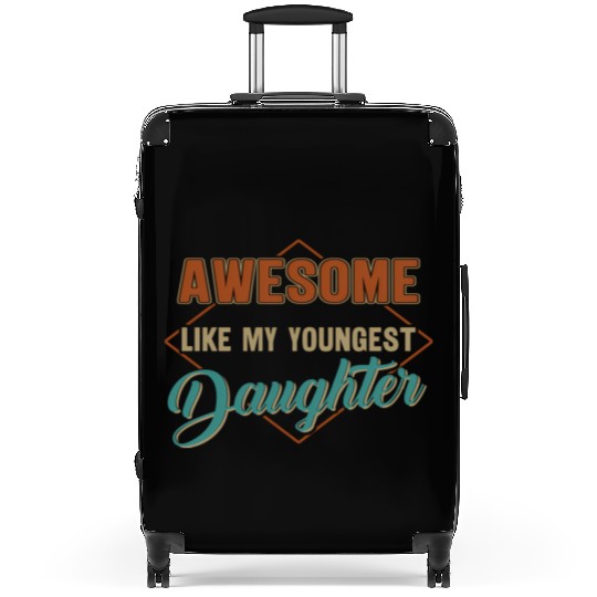Awesome Like My Youngest Daughter Father'S Day Suitcases