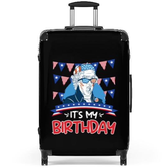 Its my Birthday Independence Day George Washington Suitcases