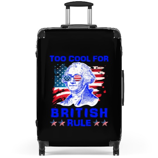 George Washington Too cool for British Rule US Suitcases