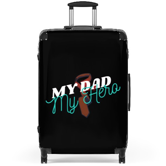 MY DAD MY HERO DESIGN. Gifts for father's day. Suitcases
