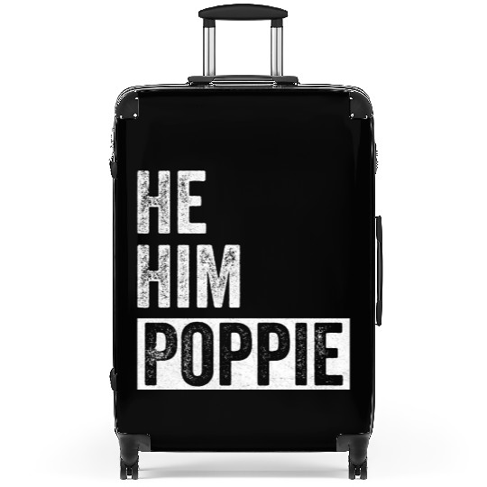 Poppie Lover Valentine Quote Funny He Him Poppie Suitcases