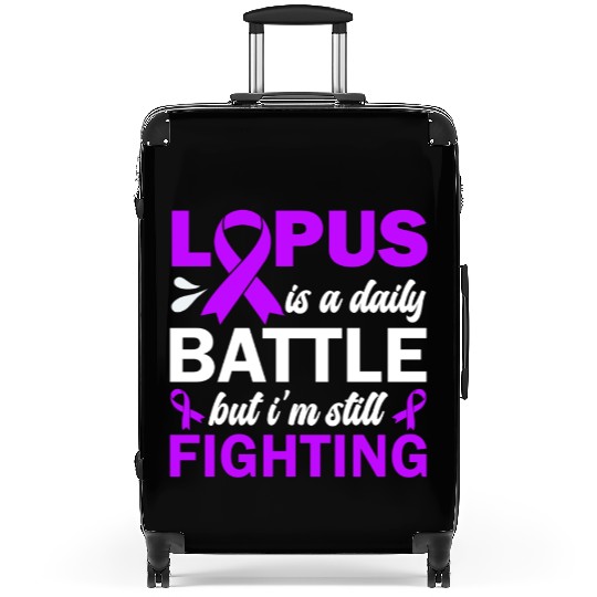 Lupus Is A Daily Battle But I'm Still Fighting Suitcases