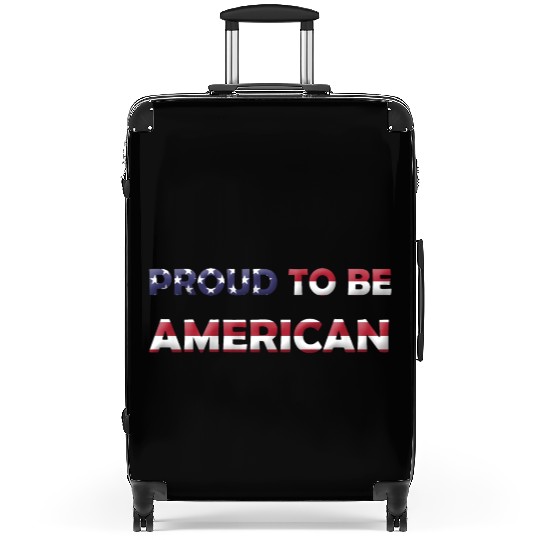 PROUD TO BE AMERICAN Suitcases