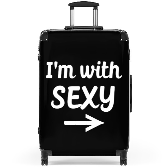Im With Sexy With Arrow humor Suitcases