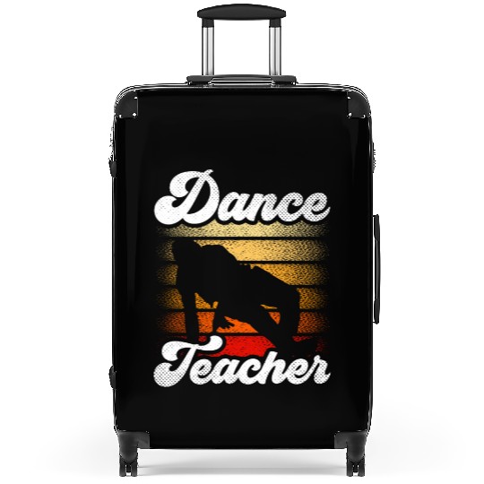 Dance Teacher Class Dancer Teach Dancing Suitcases