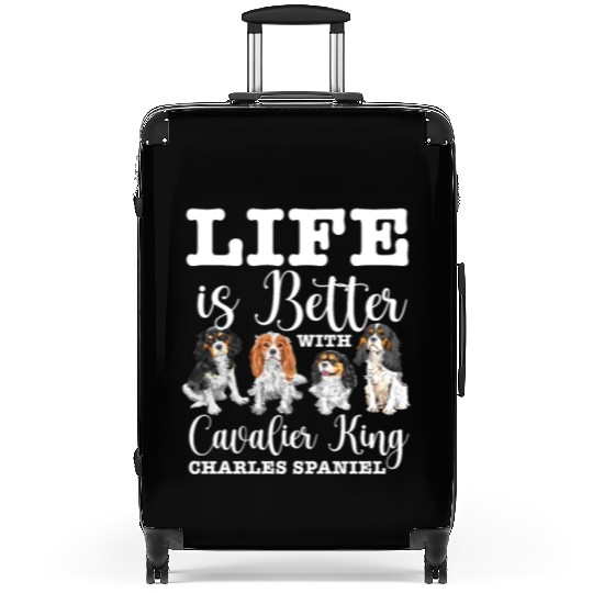 Life Is Better With Cavalier King Charles Spaniel Suitcases