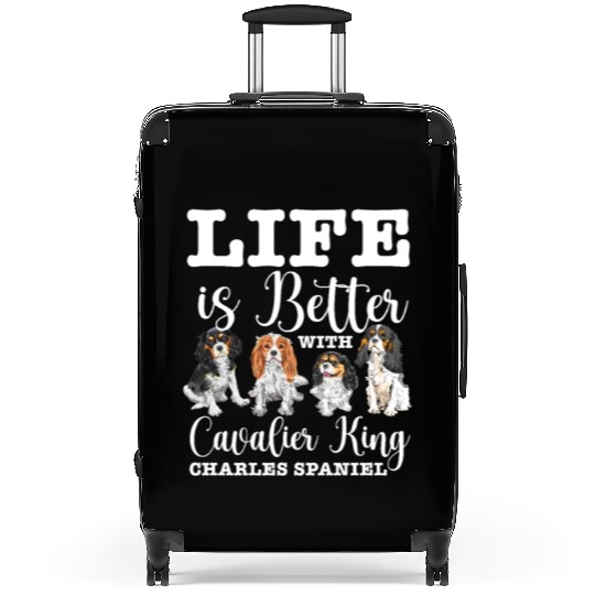 Life Is Better With Cavalier King Charles Spaniel Suitcases