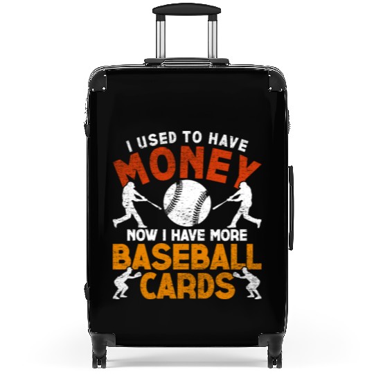 Baseball Card Collector I Used To Have Money Suitcases