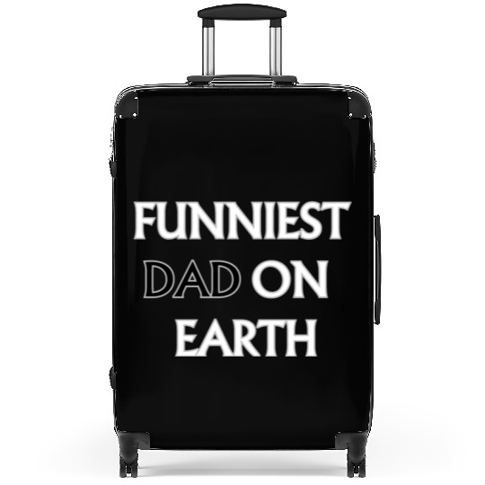 FUNNIEST DAD ON EARTH Suitcases