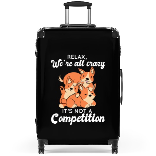Kawaii Fox Relax We're All Crazy It's Not A Suitcases