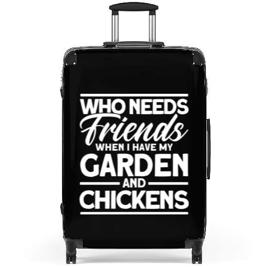 Friends My Garden And Chickens funny Gardening 70s Suitcases