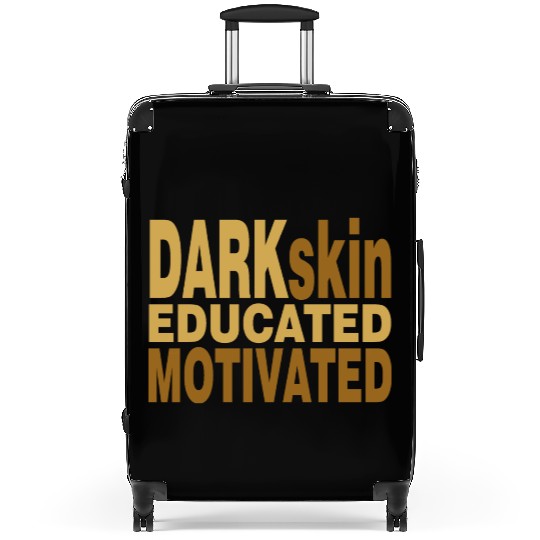 Darkskin educated motivated Melanin apparel Suitcases