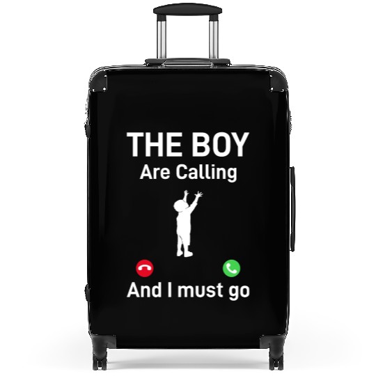 Father's Day Funny Daddy - The Boy Is Calling And Suitcases
