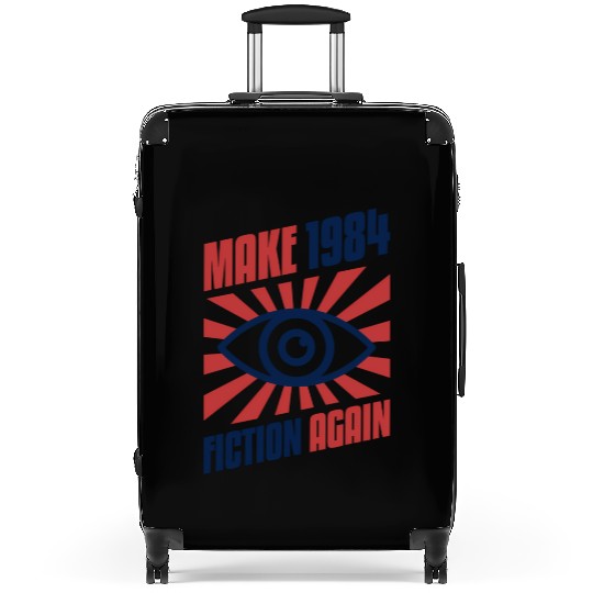 Make 1984 Fiction Again Freedom Suitcases