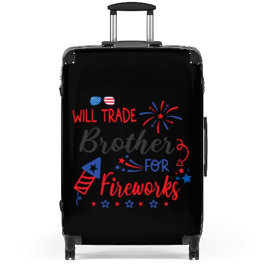Trade Brother For Fireworks Funny Girls 4th July Suitcases