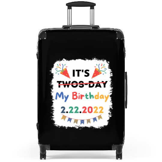 Its My Twosday Tuesday 2 22 22 Feb 2022 Bleached Suitcases