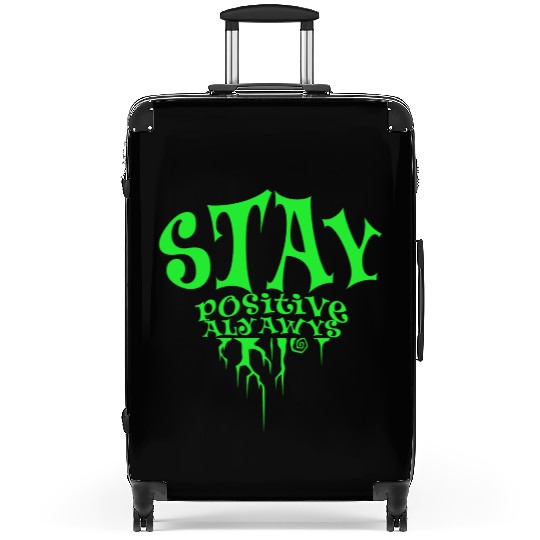 stay positive Suitcases