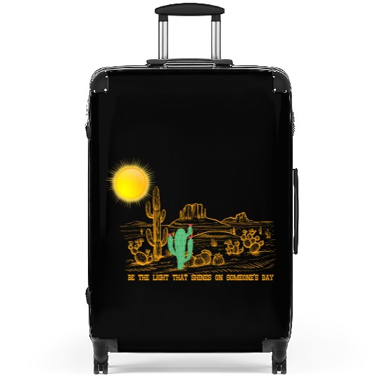 Be the Light that shines on someone's day Suitcases