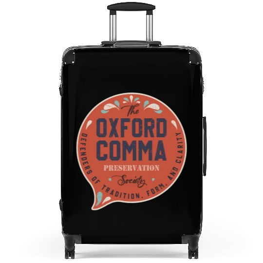 The Oxford Comma Preservation Society Team Oxford Suitcases