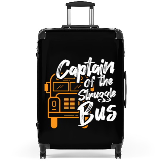 Captain Of The Struggle Bus School Bus Driver Suitcases