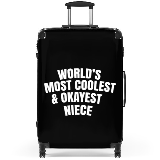 World s Most Coolest And Okayest Niece Suitcases