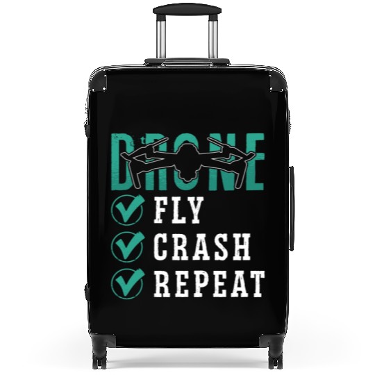 Drone Racing Fly Crash Repeat Fpv Race Quadcopter Suitcases