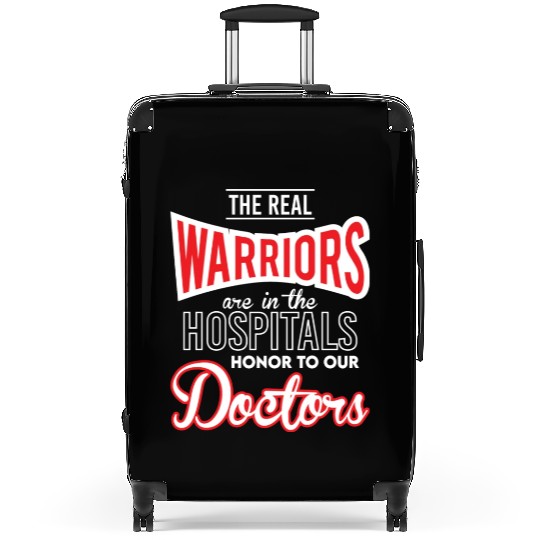 The Real Warriors Are Our Doctors vintage Suitcases