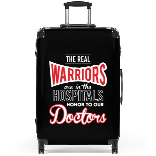 The Real Warriors Are Our Doctors vintage Suitcases