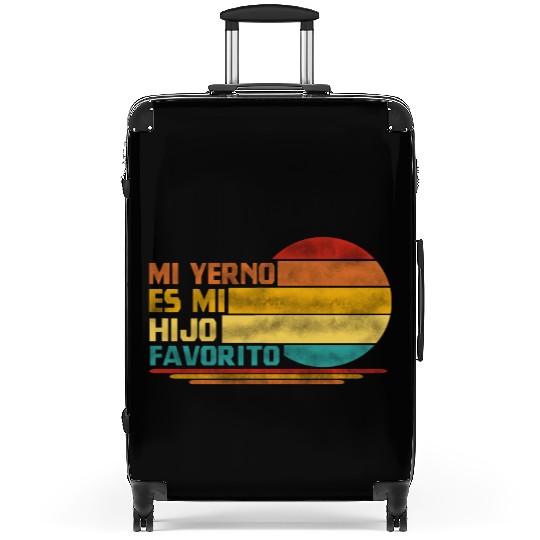 Mi Yerno Es Mi Hijo Favorito My Son In Law Is Suitcases