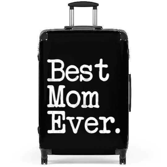 Best Mom Ever Mother'S Day Suitcases