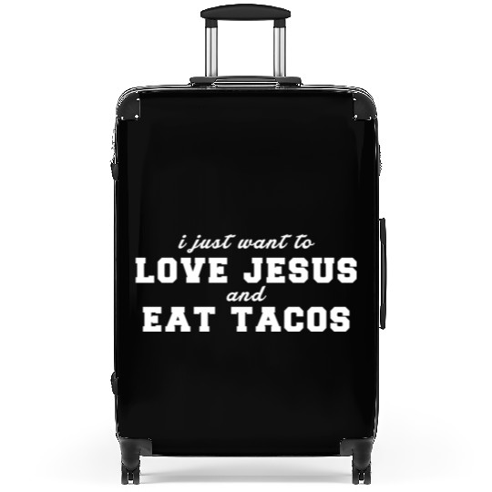 Love Jesus And Eat Tacos Christian Suitcases