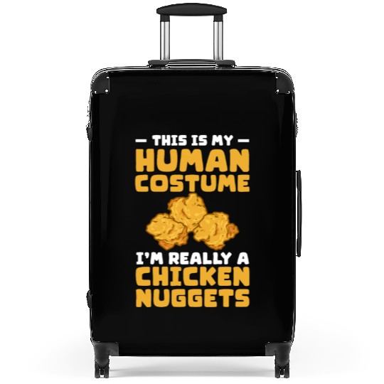 This Is My Human Costume I'm A Chicken Nuggets Suitcases