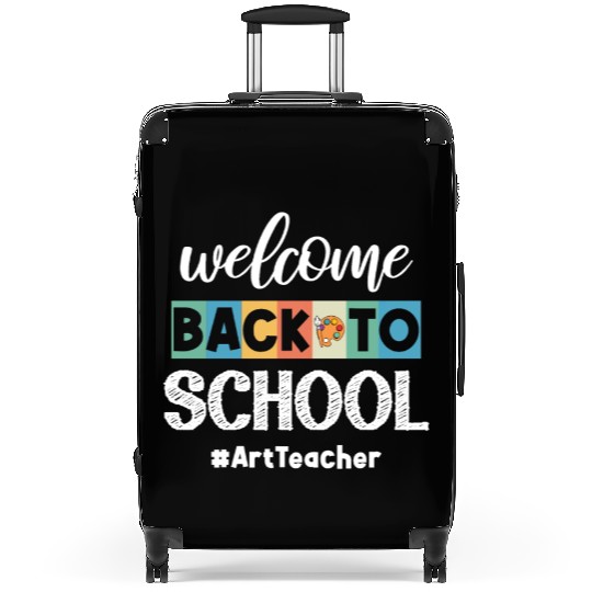 Welcome Back To School Art Teacher Future Artists Suitcases
