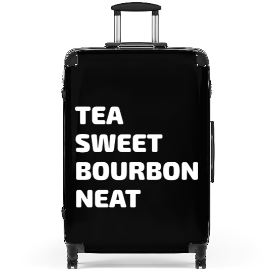 Tea Sweet Bourbon Neat Suitcases