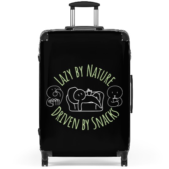 Lazy By Nature Driven By Snacks Suitcases