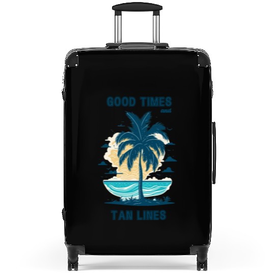 Good times and tan lines. Cool summertime quote. Suitcases