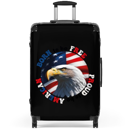 Born to be Free ... Proud to be AMERICAN Suitcases