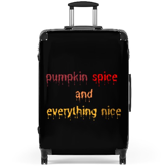 pumpkin spice and everything nice Suitcases