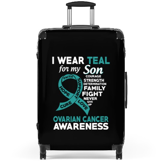 I Wear Teal For My Son Ovarian Cancer Awareness Suitcases