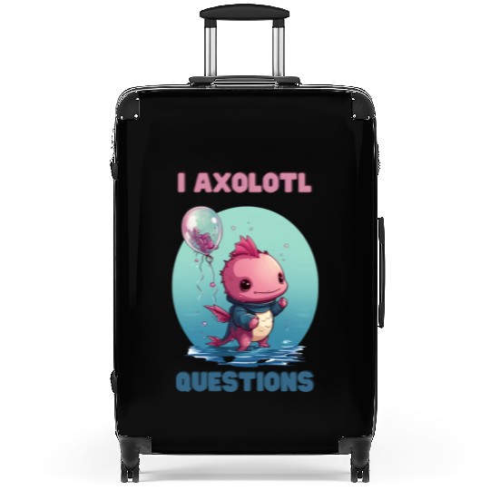 I Axolotl Questions Cute Axolotl Kawaii Suitcases