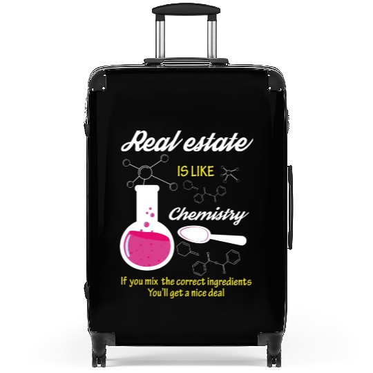 Real Estate Is Like Chemistry Suitcases