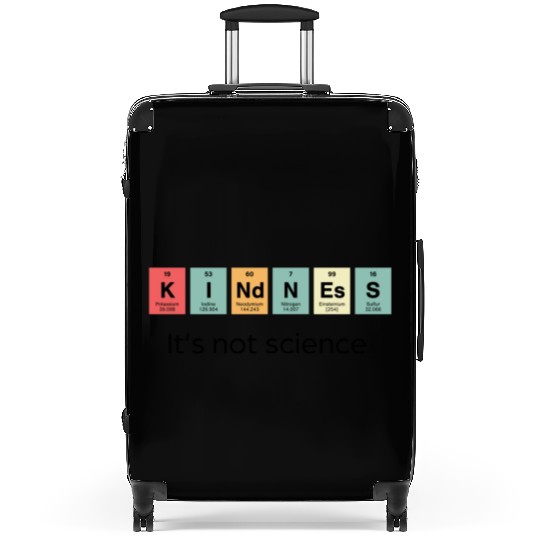 Kindness It s Not Science Suitcases