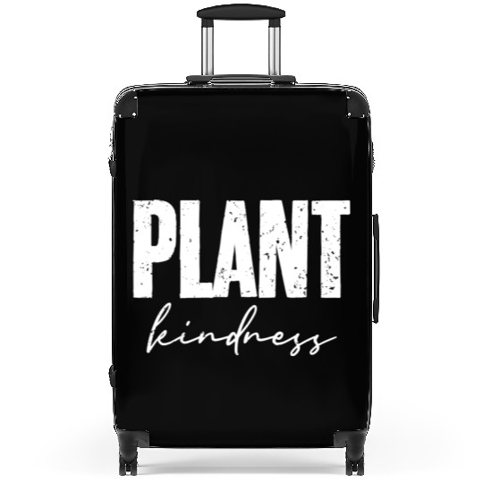 Plant Kindness Cool Plant Lover Environmentalist Suitcases
