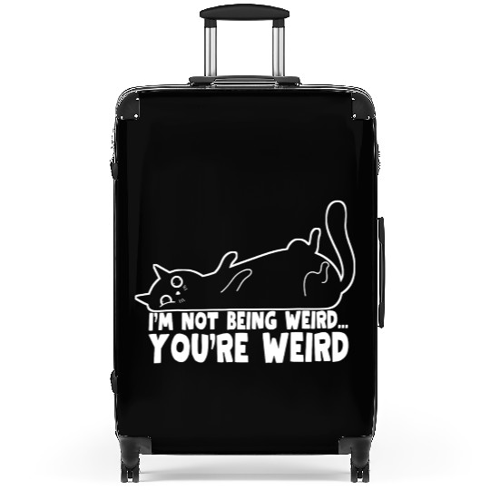 Funny Cat Meme I'm Not Being Weird You're Weird Suitcases