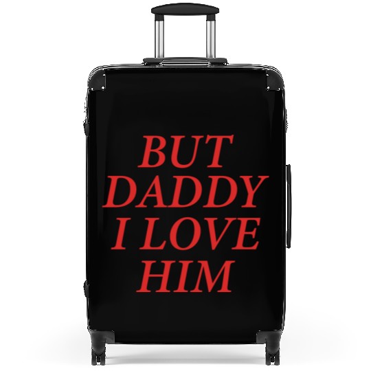 But Daddy I Love Him Suitcases