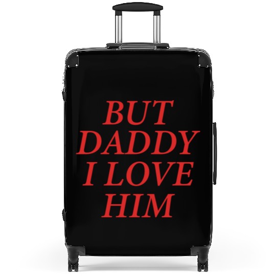 But Daddy I Love Him Suitcases